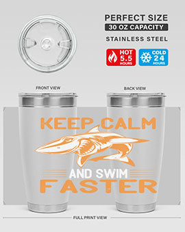 keep calm and swim faster Style 58#- shark  fish- Tumbler