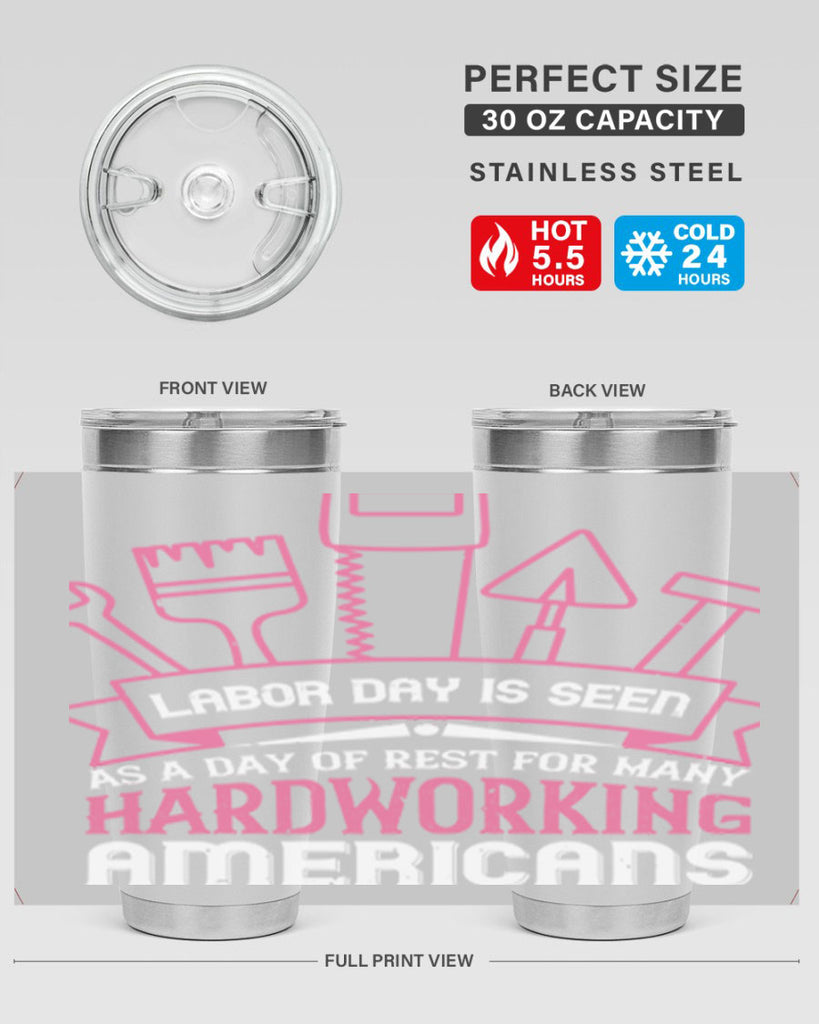 labor day is seen as a day of rest for many hardworking americans 32#- labor day- Tumbler