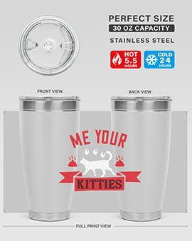 me your kitties Style 68#- cat- Tumbler