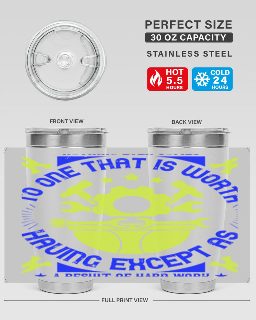 nothing ever comes to one that is worth having except as a result of hard work 3#- labor day- Tumbler