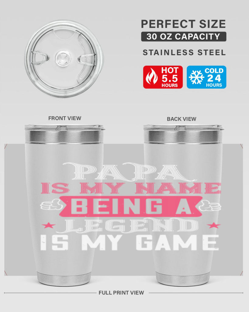 papa is my name being a legeng is my game 18#- grandpa - papa- Tumbler