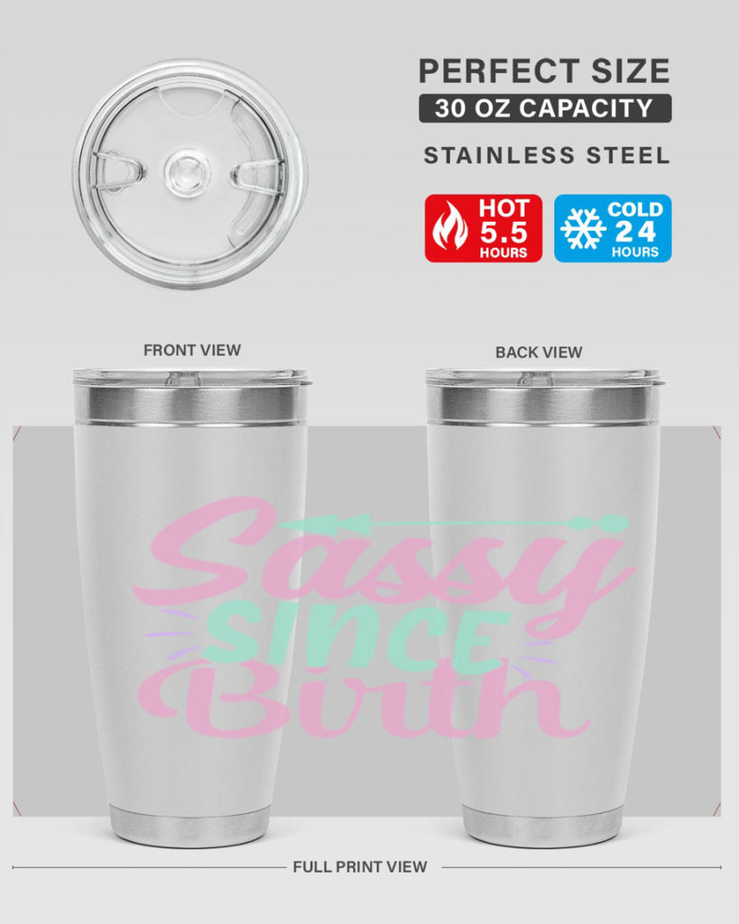 sassy since birth Style 1#- baby- Tumbler