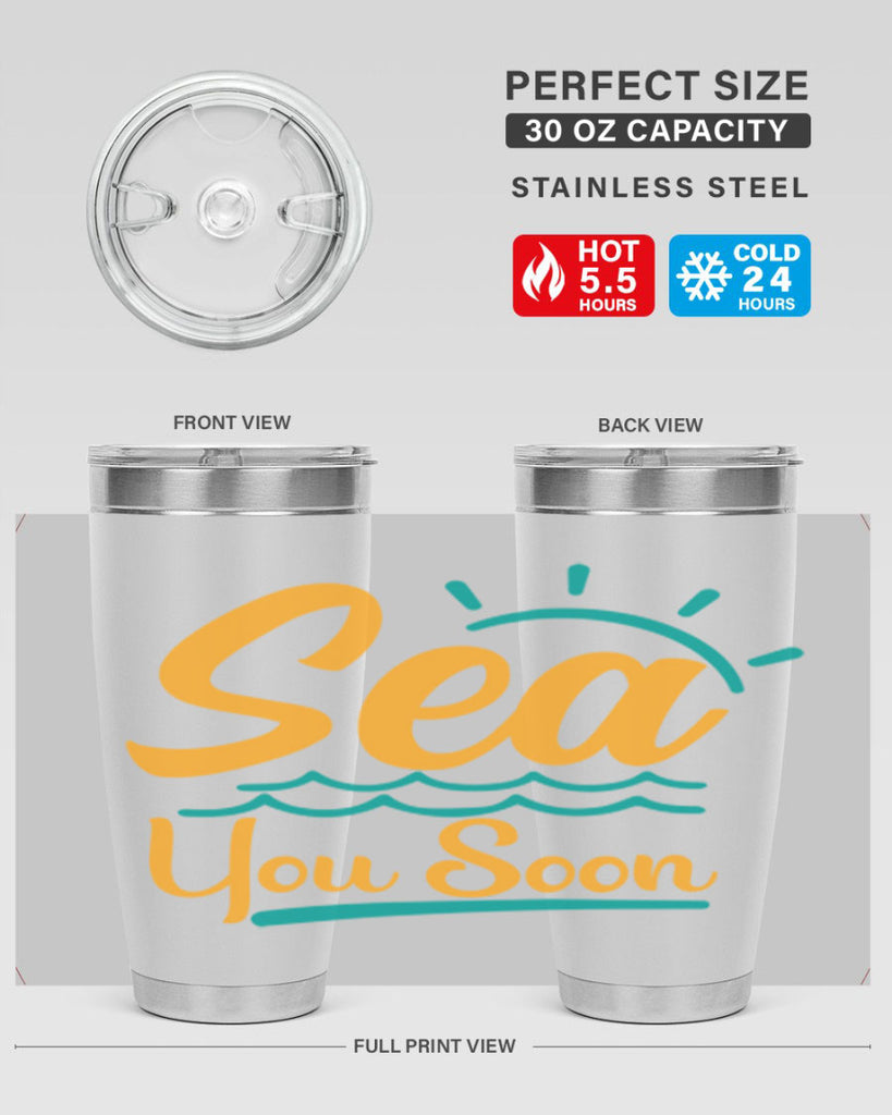 sea you soon Style 76#- summer- Tumbler