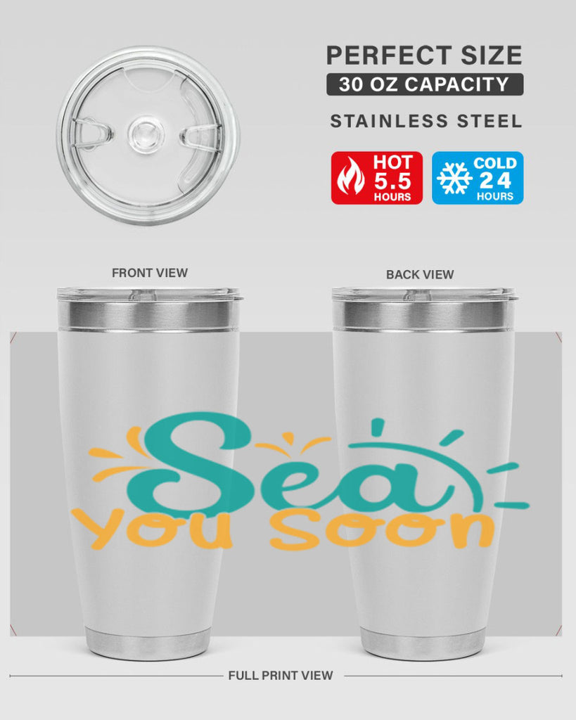 sea you soon Style 78#- summer- Tumbler
