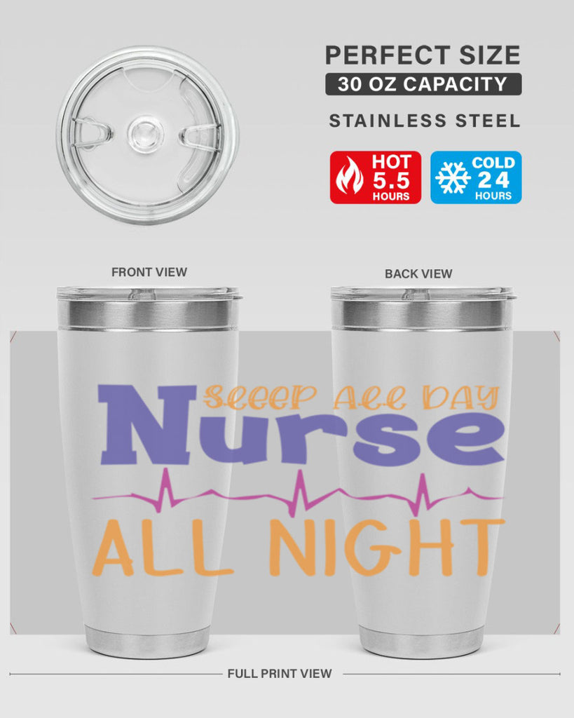 sleep all day nurse all night Style 349#- nurse- tumbler