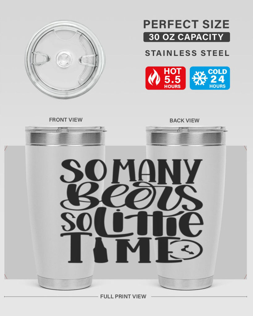 so many beers so little time 22#- beer- Tumbler