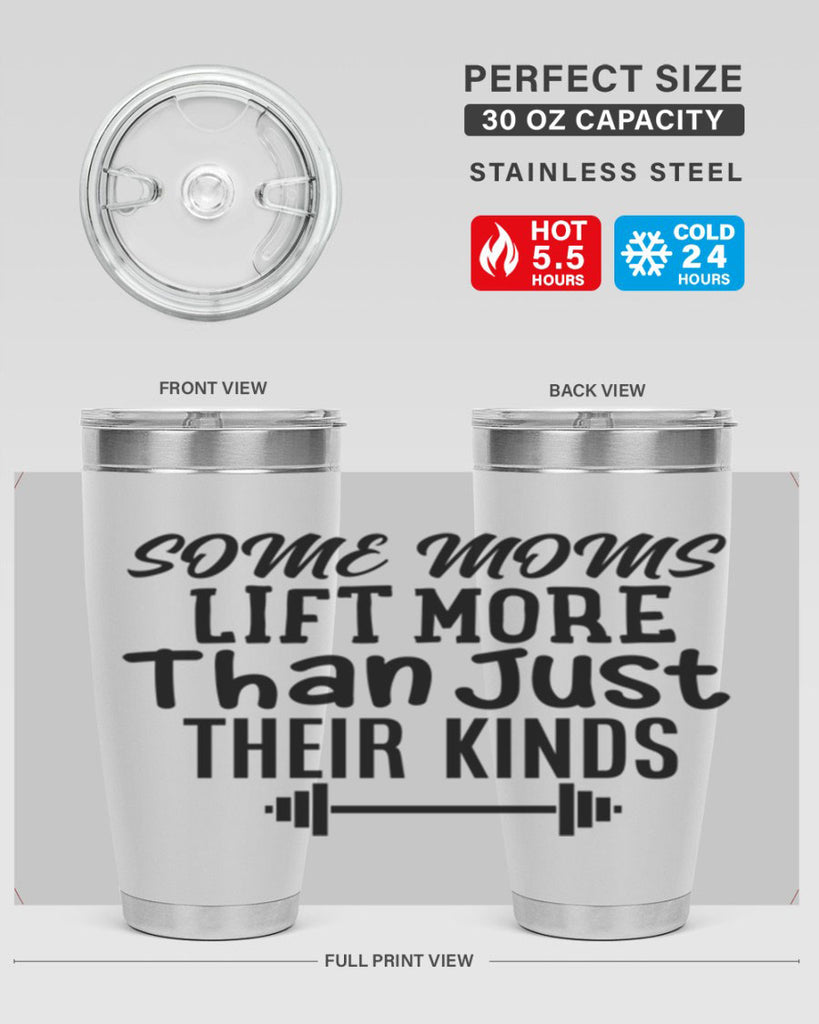 some moms lift more than just their kinds 18#- gym- Tumbler