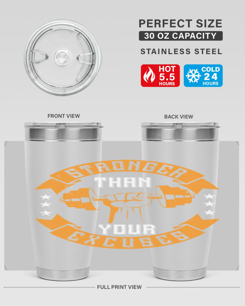 stronger than your excuses 70#- gym- Tumbler