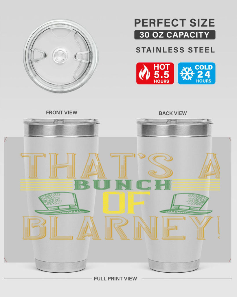 that’s a bunch of blarney Style 12#- St Patricks Day- Tumbler