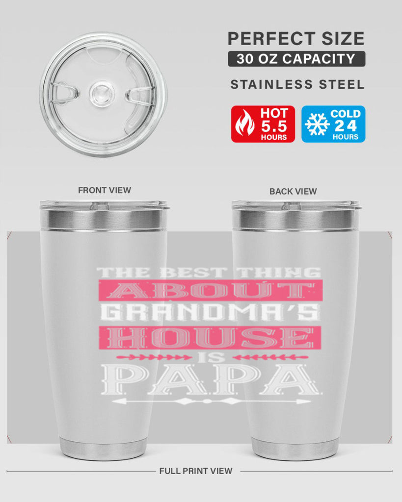 the best thing about grandmas 7#- grandpa - papa- Tumbler