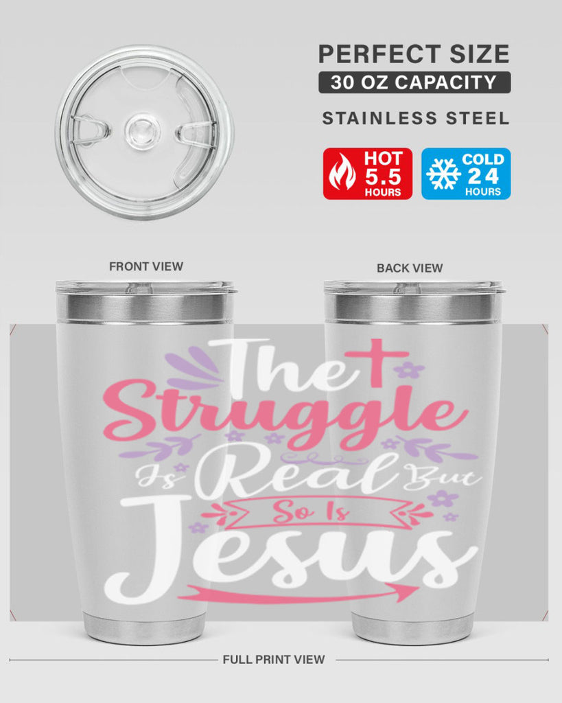 the struggle is real but so is jesus 5#- easter- Tumbler