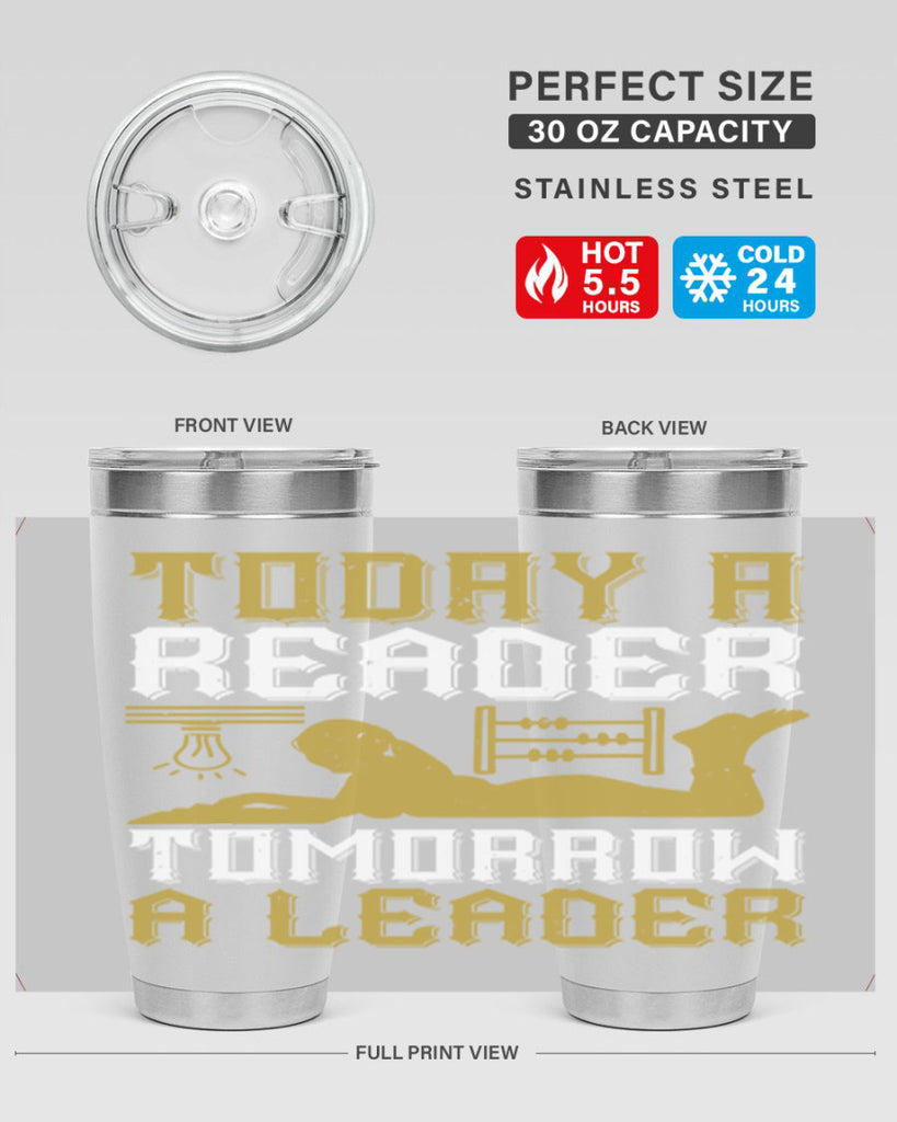 today a reader tomorrow a leader 4#- reading- Tumbler
