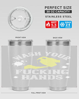 wash your fucking hands Style 16#- corona virus- Tumbler