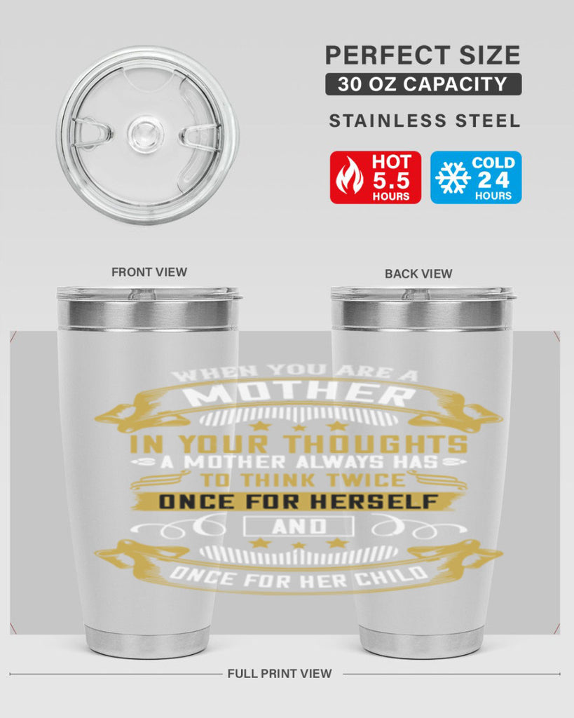 when you are a mother you are never really alone in your thoughts 22#- mom- Tumbler