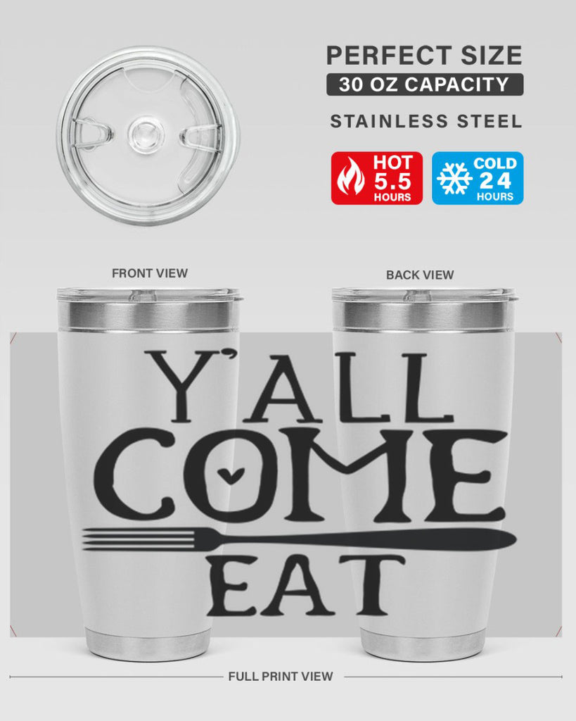 yall come eat 67#- kitchen- Tumbler