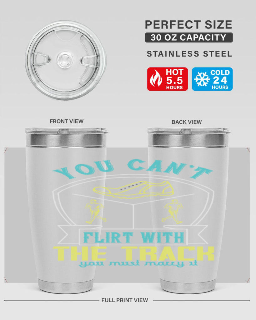 you can’t flirt with the track you must marry it 2#- running- Tumbler