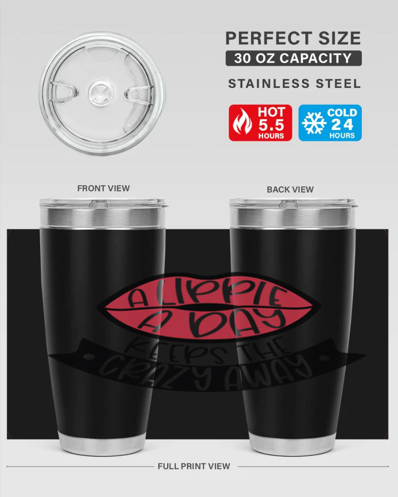 A Lippie A Day Keeps The Crazy Away Style 149#- make up- Tumbler