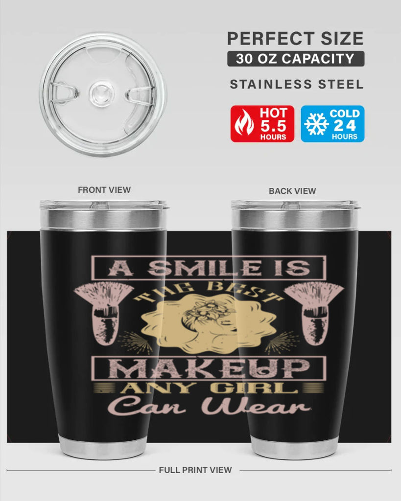 A smile is the best makeup any girl can wear Style 205#- make up- Tumbler