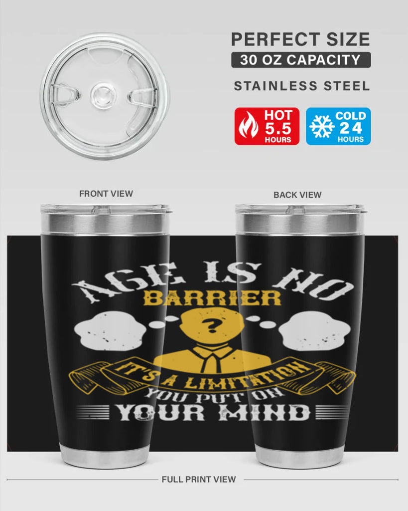 Age is no barrier It’s a limitation you put on your mind Style 28#- coaching- tumbler