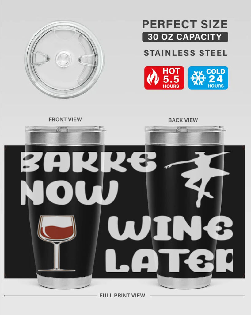 Barre Now Wine Later Pilates Ballet 18#- ballet- Tumbler