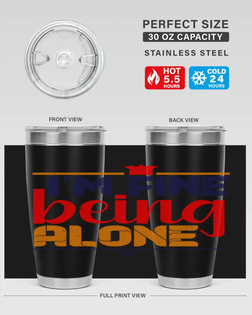Im fine being alone 36#- chess- Tumbler
