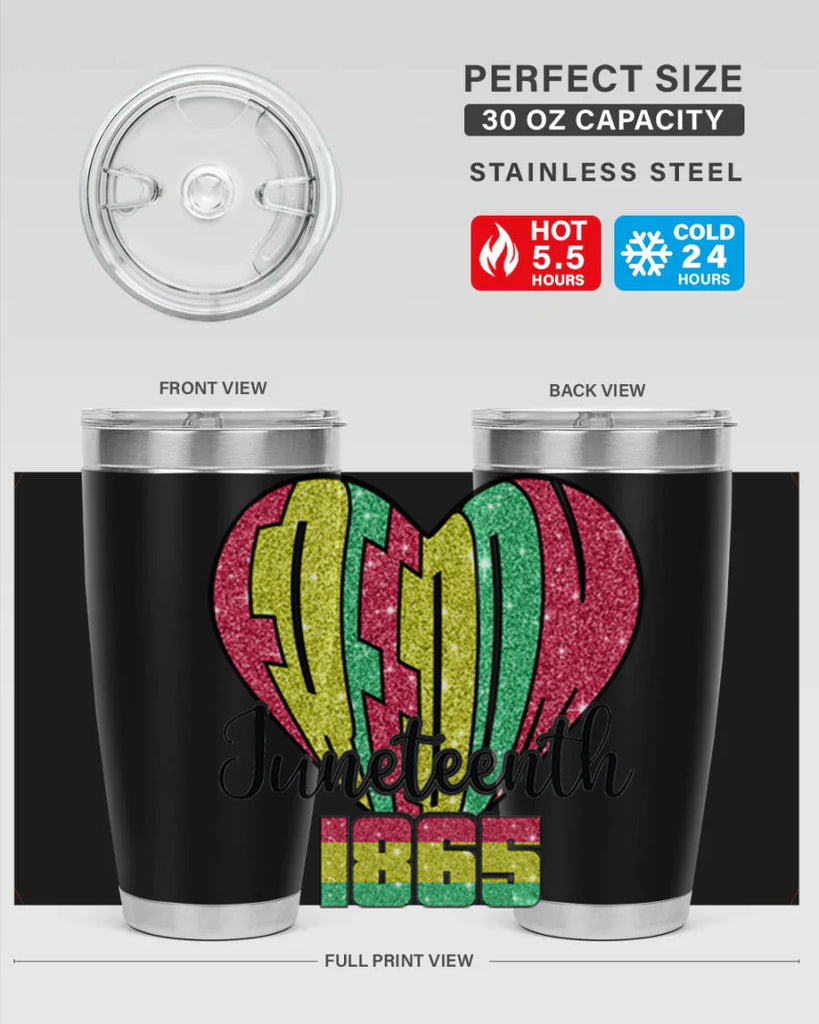 Juneteenth Since 1865 Heart 20#- Juneteenth- tumbler