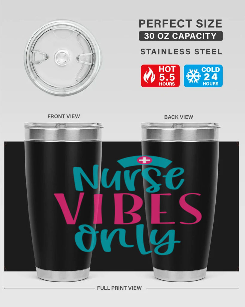 Nurse Vibes Only Style 369#- nurse- tumbler