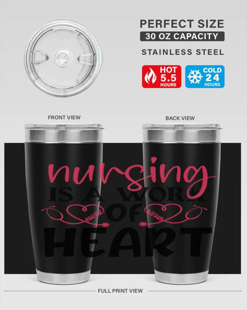Nursing is a work of heart Style 360#- nurse- tumbler