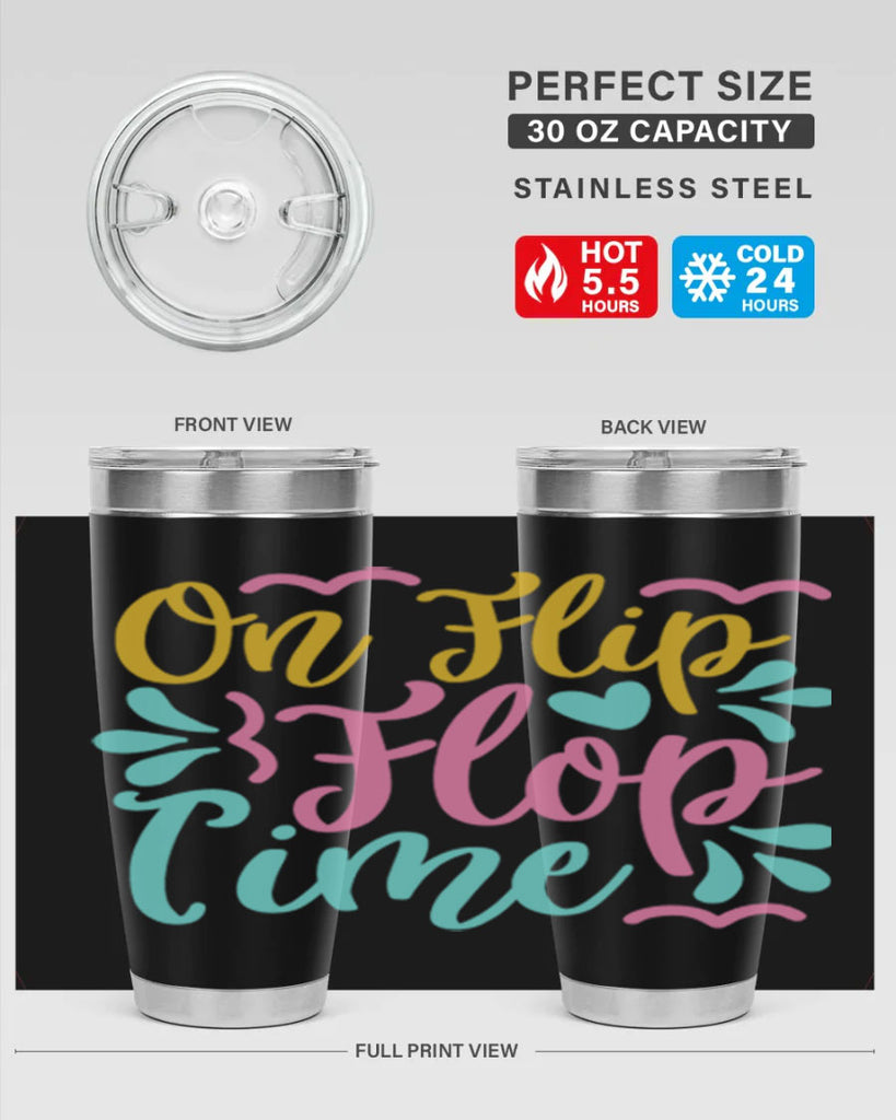 ON FLIP FLOP TIME Style 58#- summer- Tumbler