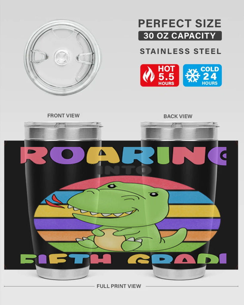 Roaring to 5th Grade Trex 25#- 5th grade- Tumbler