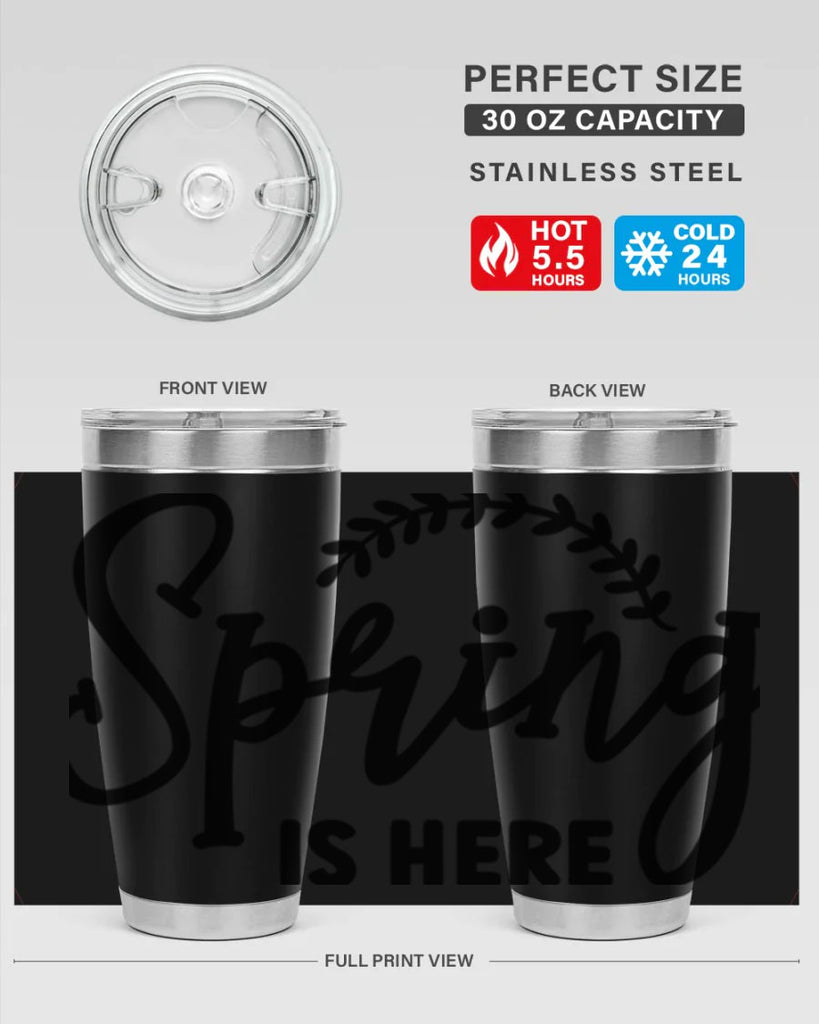 Spring is Here456#- spring- Tumbler