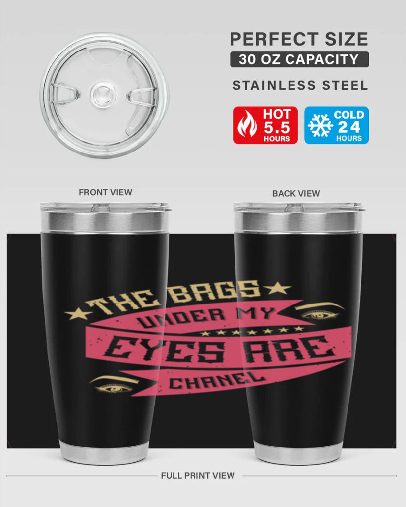 The bags under my eyes are Chanel Style 184#- make up- Tumbler