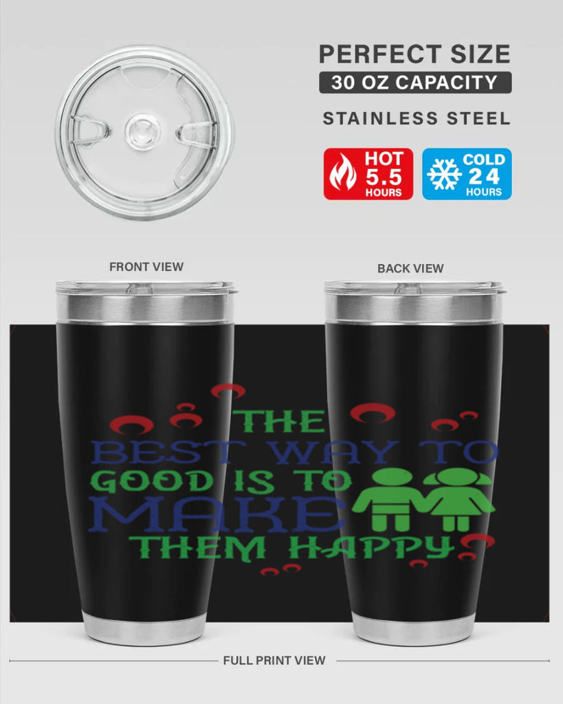 The best way to make children good is to make them happy Style 17#- baby- Tumbler