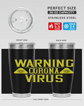 Warning Corona Virus Style 17#- corona virus- Tumbler