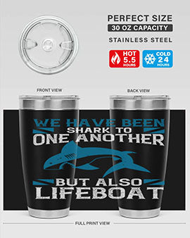 We have been shark to one another but also lifeboat Style 6#- shark  fish- Tumbler