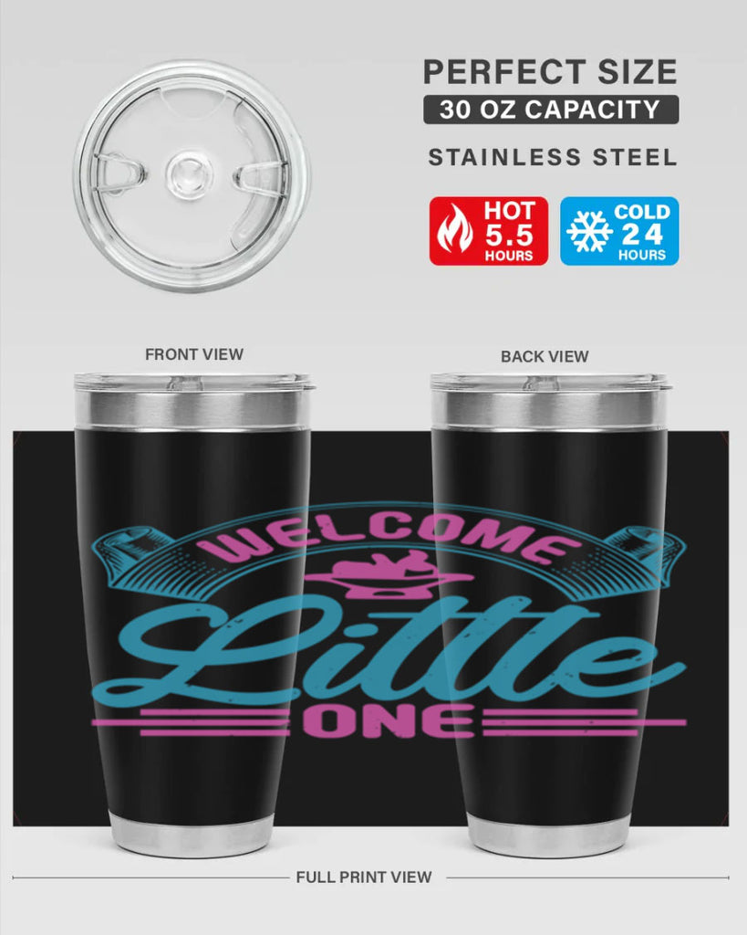 Welcome little one Style 163#- baby- tumbler