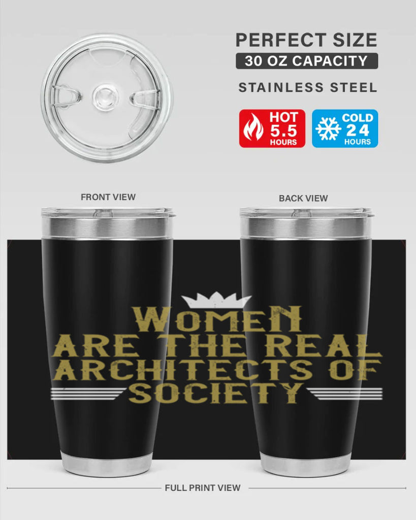 Women are the real architects of Style 7#- womens day- Tumbler
