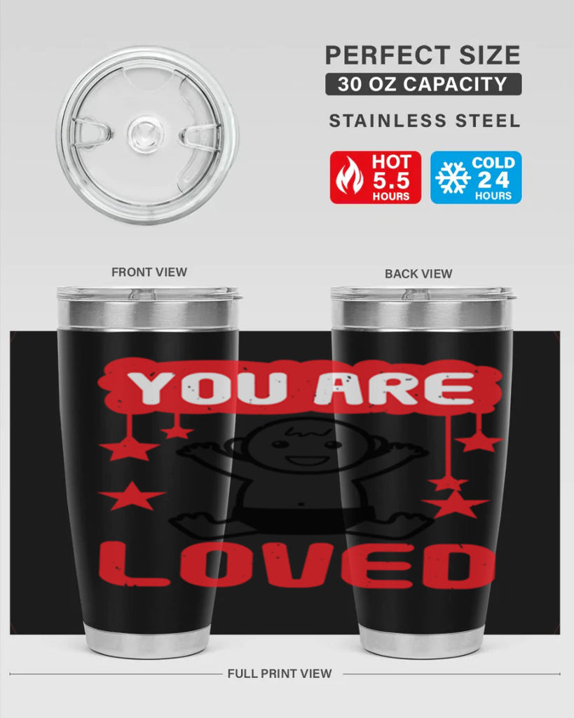 You are loved Style 5#- baby shower- tumbler