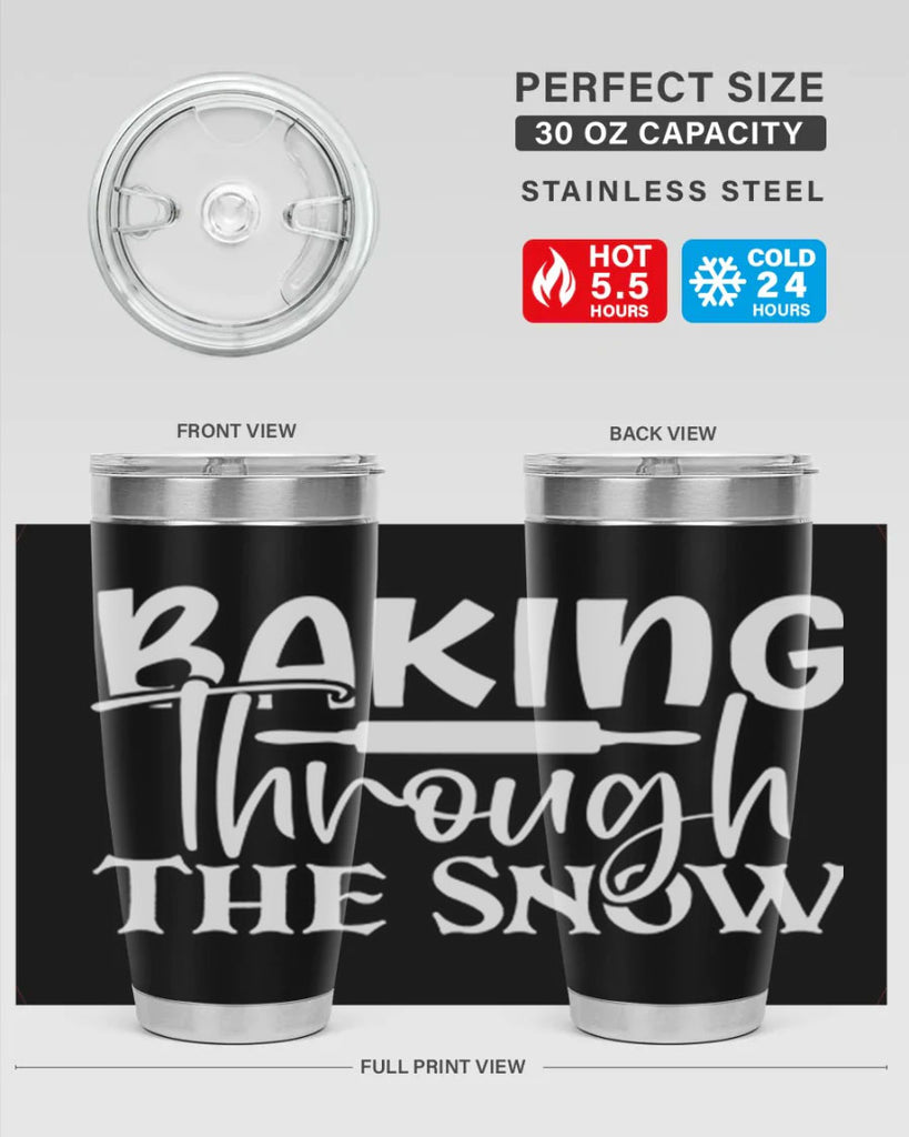 baking through the snow 52#- kitchen- Tumbler