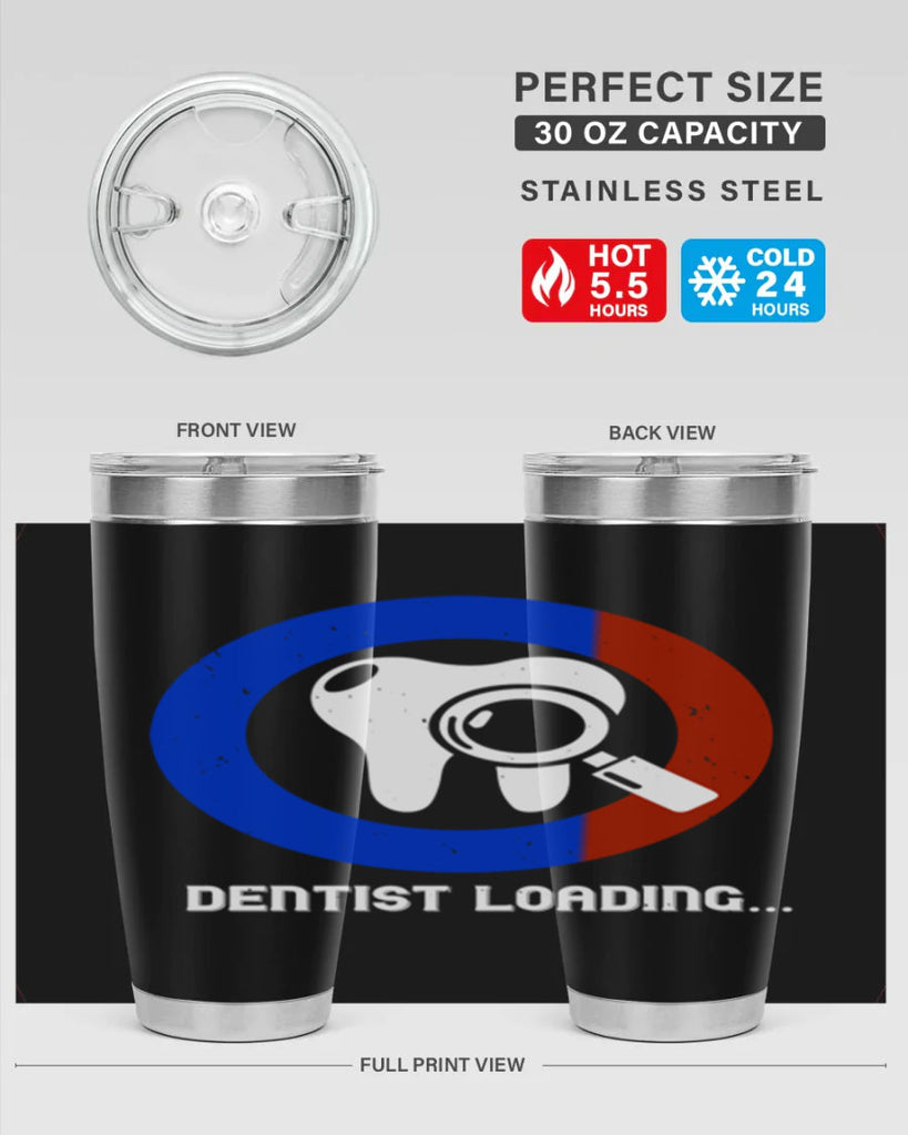 dentist loading Style 45#- dentist- tumbler
