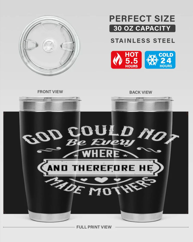 god could not be everywhere 82#- mothers day- Tumbler