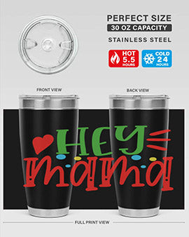 hey mama Style 16#- autism- Tumbler