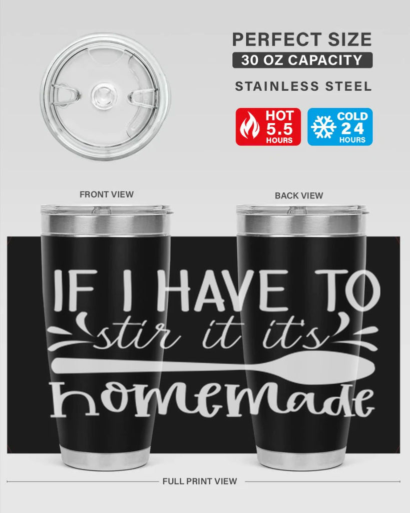 if i have to stir it its homemade 32#- kitchen- Tumbler