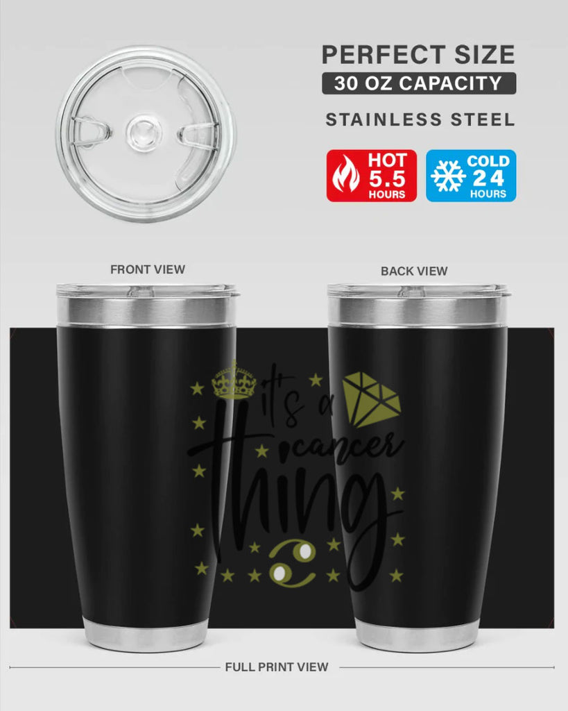 its a cancer thing 264#- zodiac- Tumbler