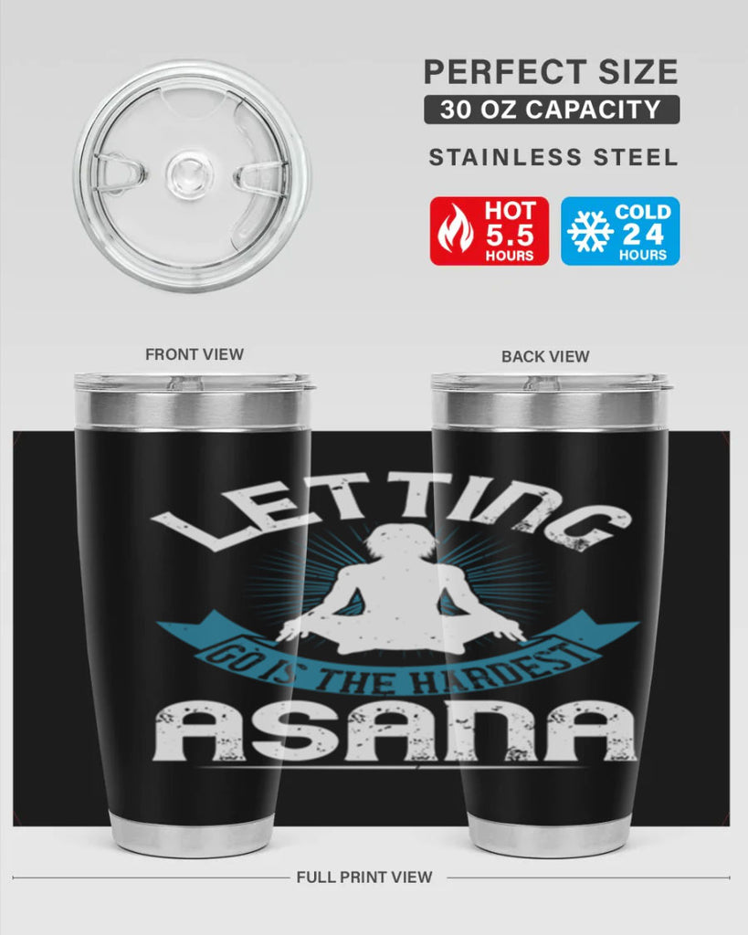 letting go is the hardest asana 74#- yoga- Tumbler