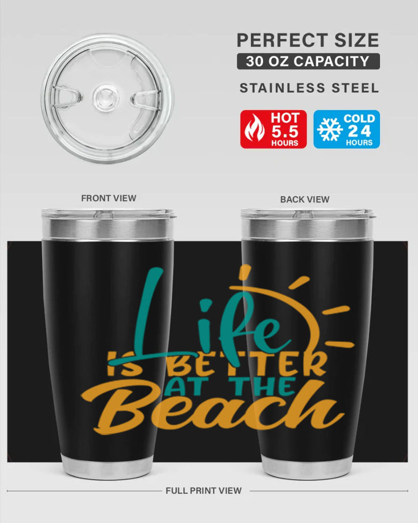 life is better at the beach Style 92#- summer- Tumbler