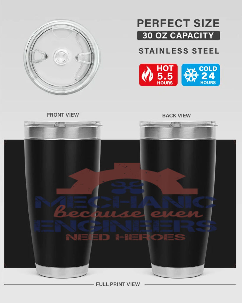 mechanic beacuse ever engineers need heroes Style 43#- engineer- tumbler