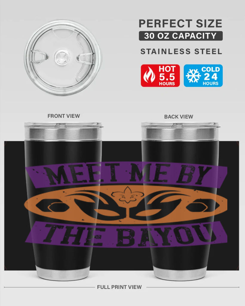 meet me by the bayou 45#- mardi gras- Tumbler