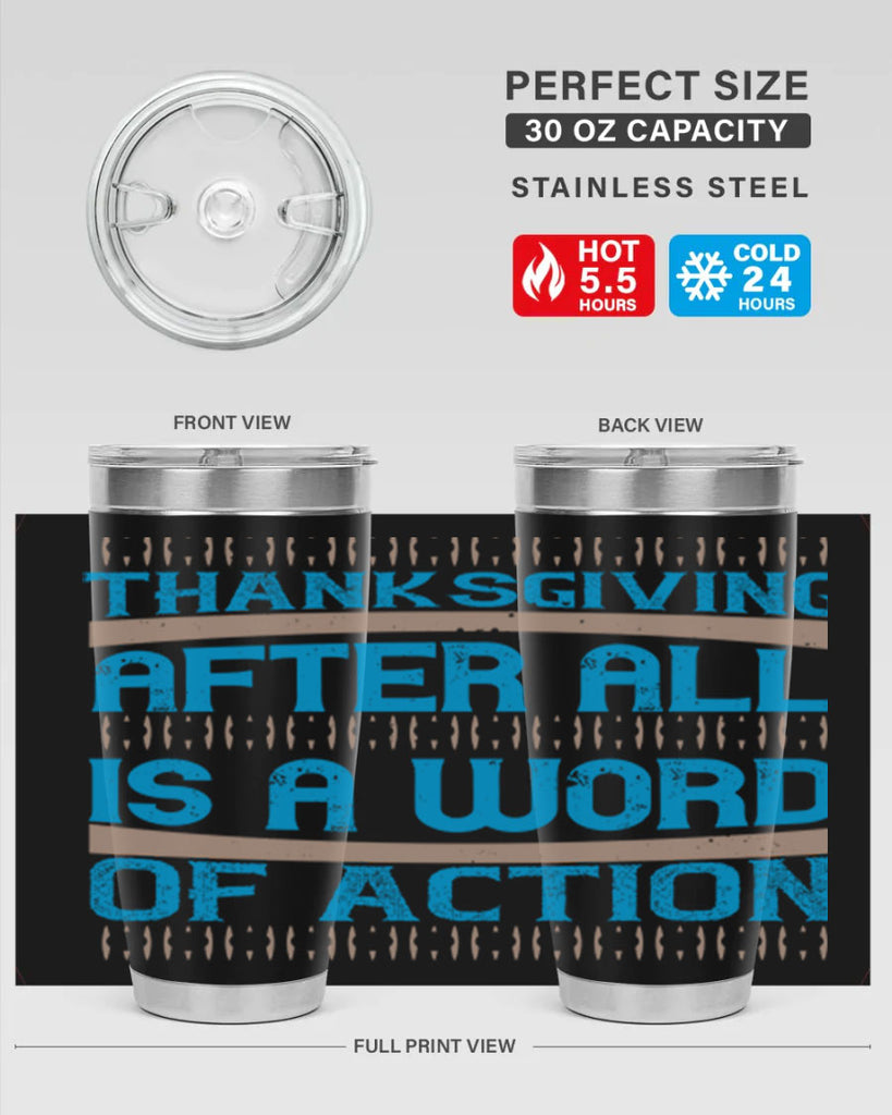 thanksgiving after all is a word of action 9#- thanksgiving- Tumbler