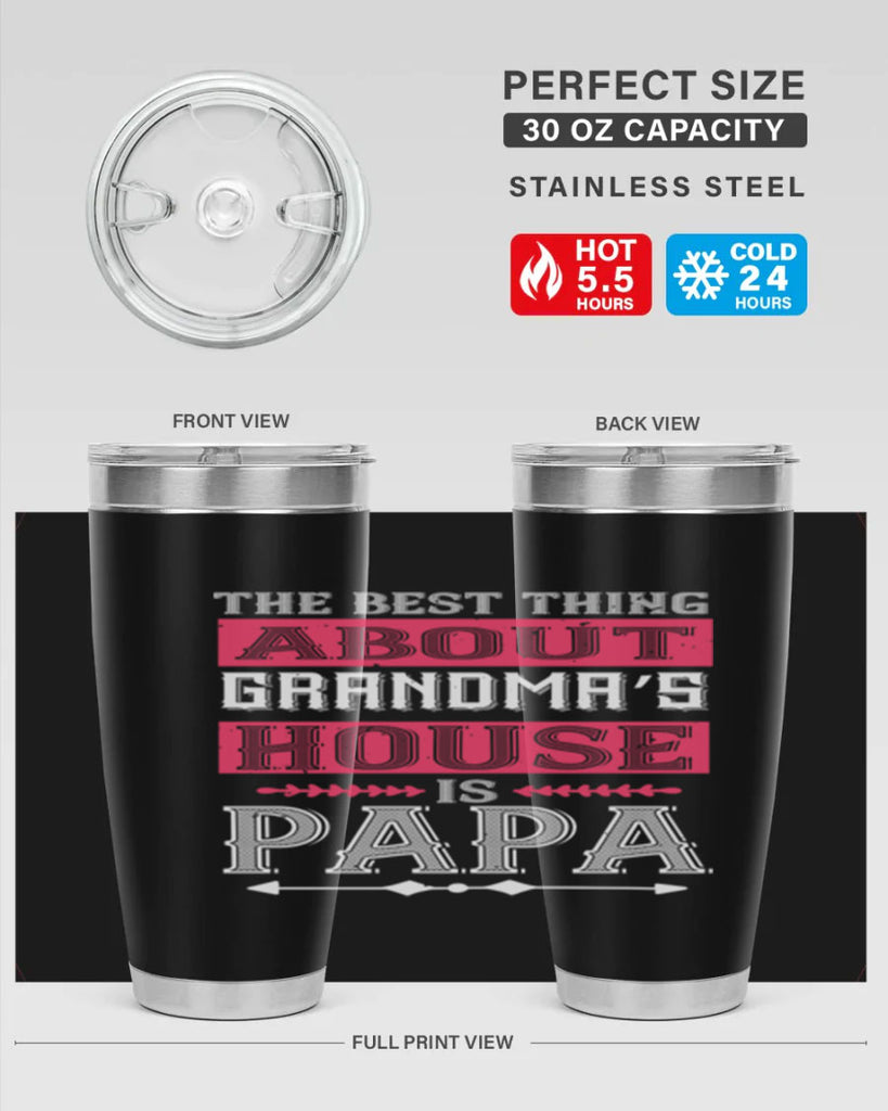 the best thing about grandmas 7#- grandpa - papa- Tumbler